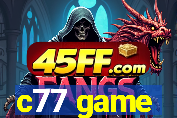 c77 game